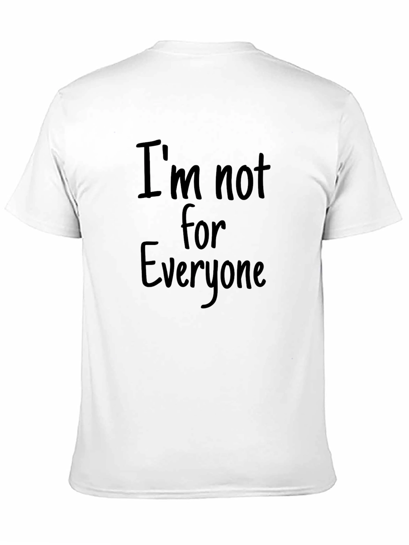 Black I'm Not for Everyone Graphic T-Shirt view 11