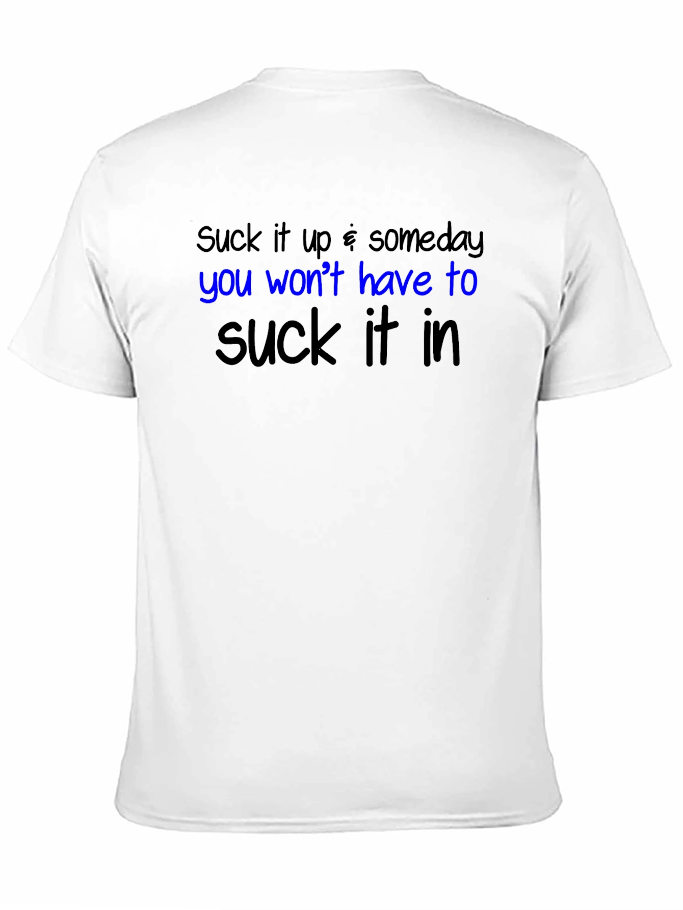 Black Suck it Up Graphic T-Shirt - Funny Slogan Tee view 11