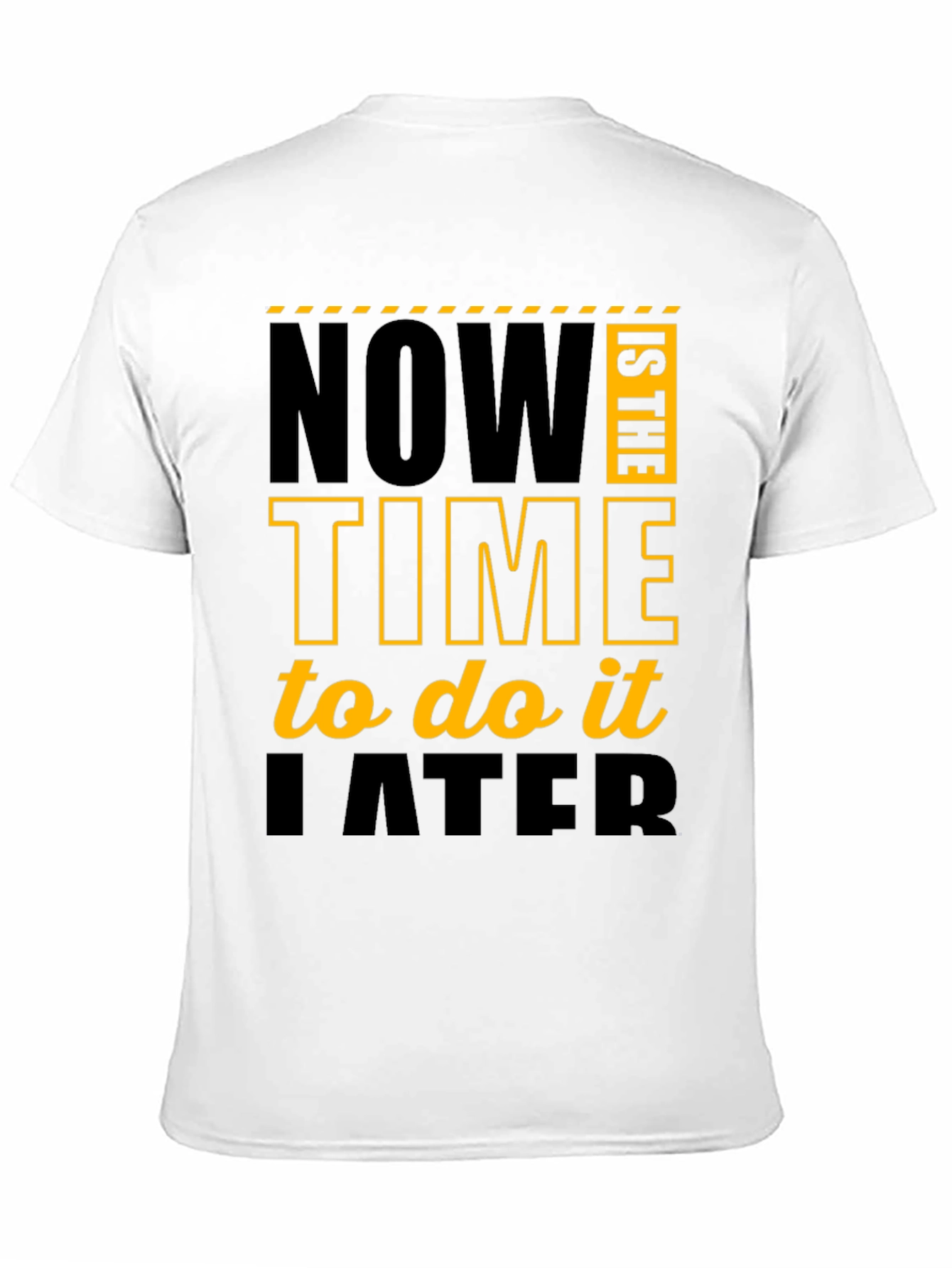 Black Funny Procrastination T-Shirt - Now Is The Time To Do It Later view 11