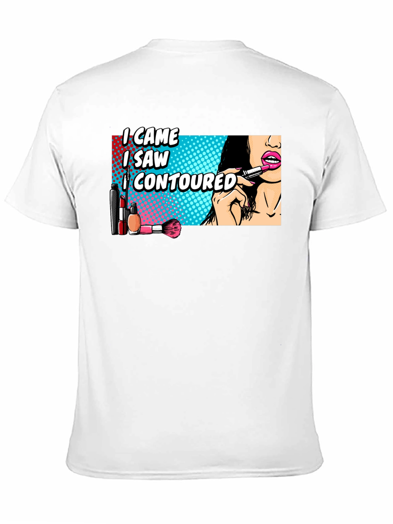 Black I Came, I Saw, I Contoured T-Shirt view 11