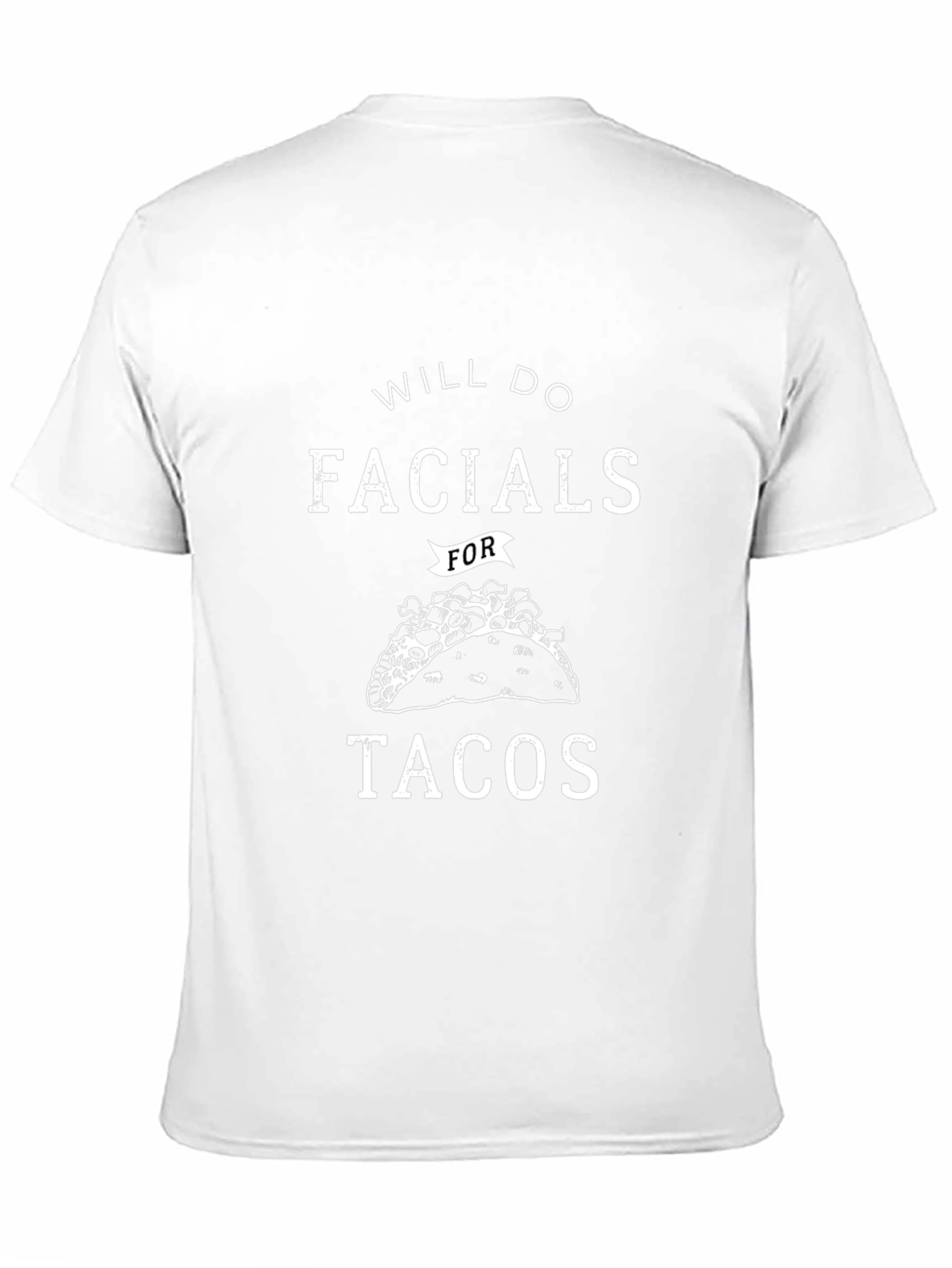 Black Will Do Facials For Tacos Graphic Tee view 11