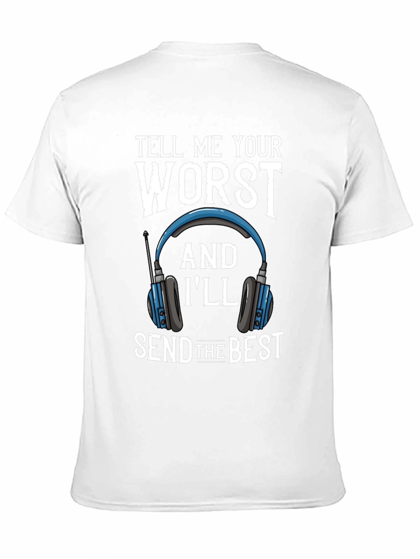 Black Tell Me Your Worst Funny T-Shirt view 11