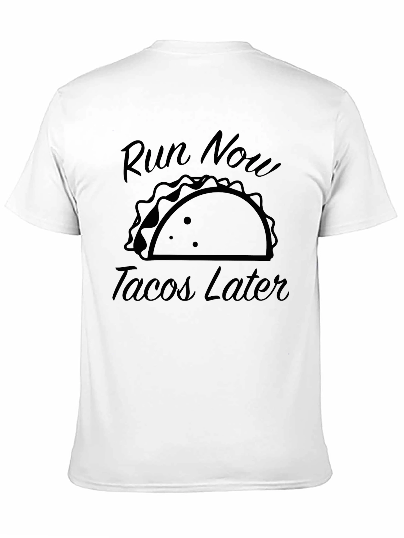 Black Run Now Tacos Later Graphic Tee view 11
