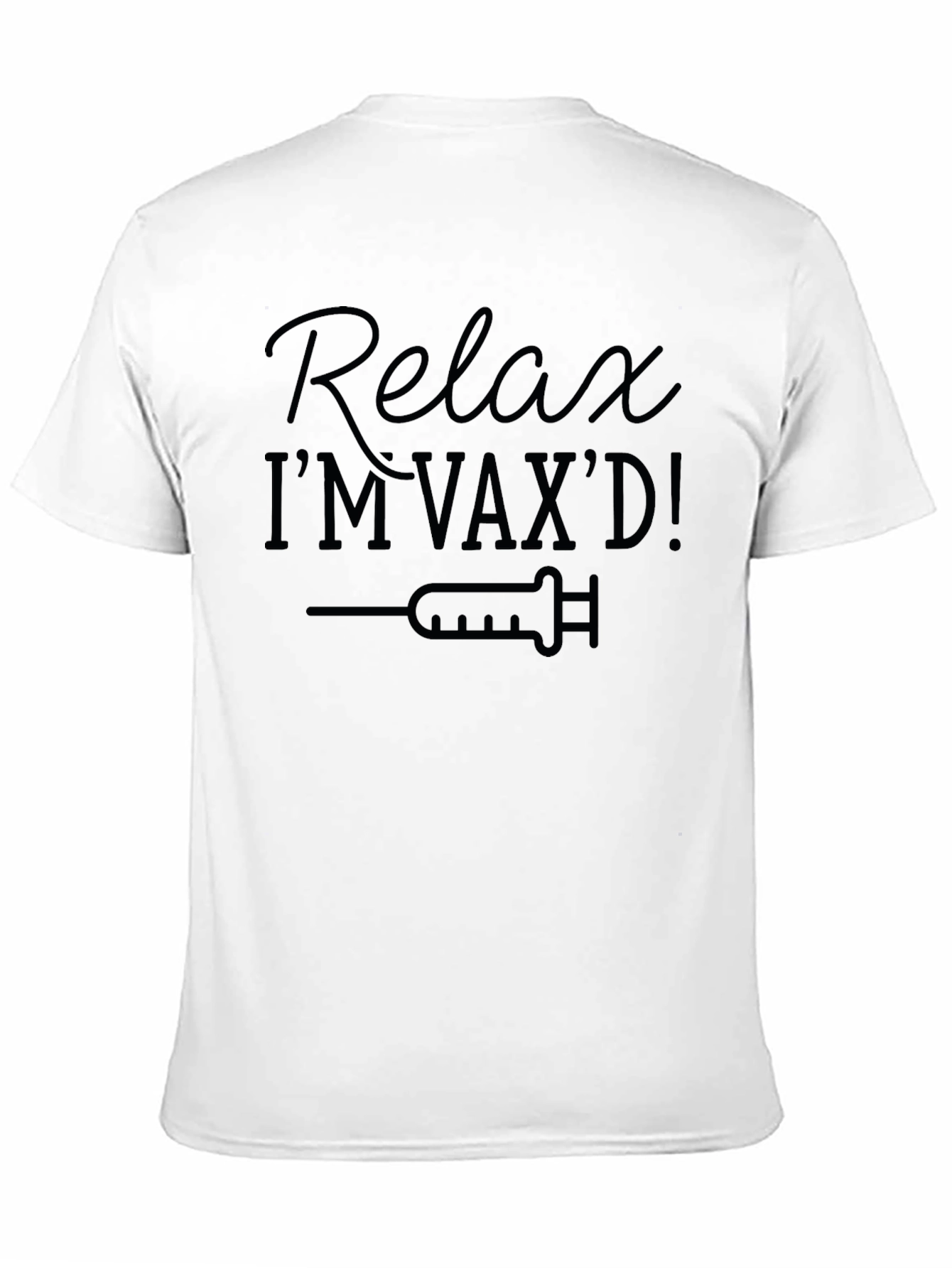 Black Relax I'm Vax'd! Graphic Tee view 11