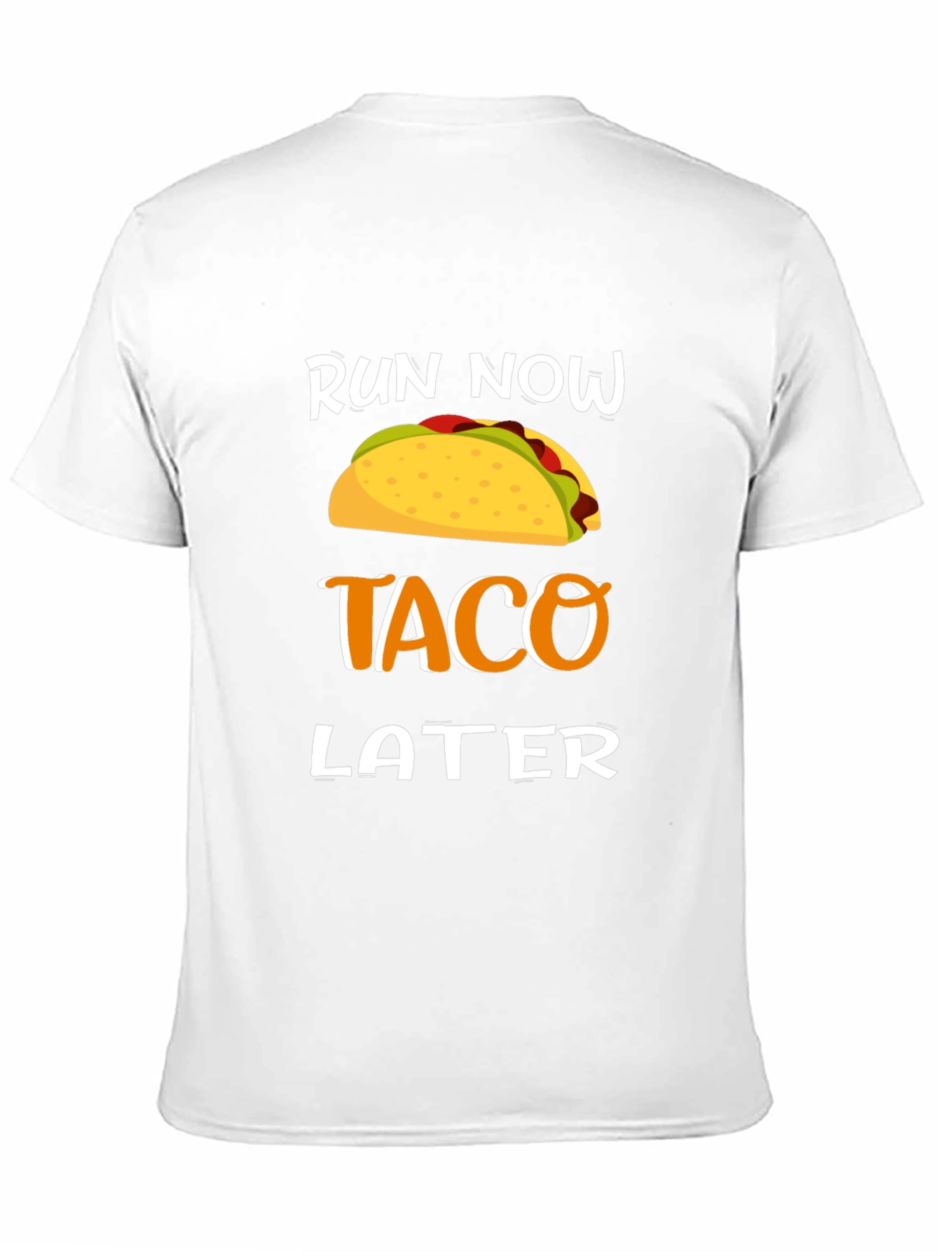 Black Run Now Taco Later T-Shirt view 11