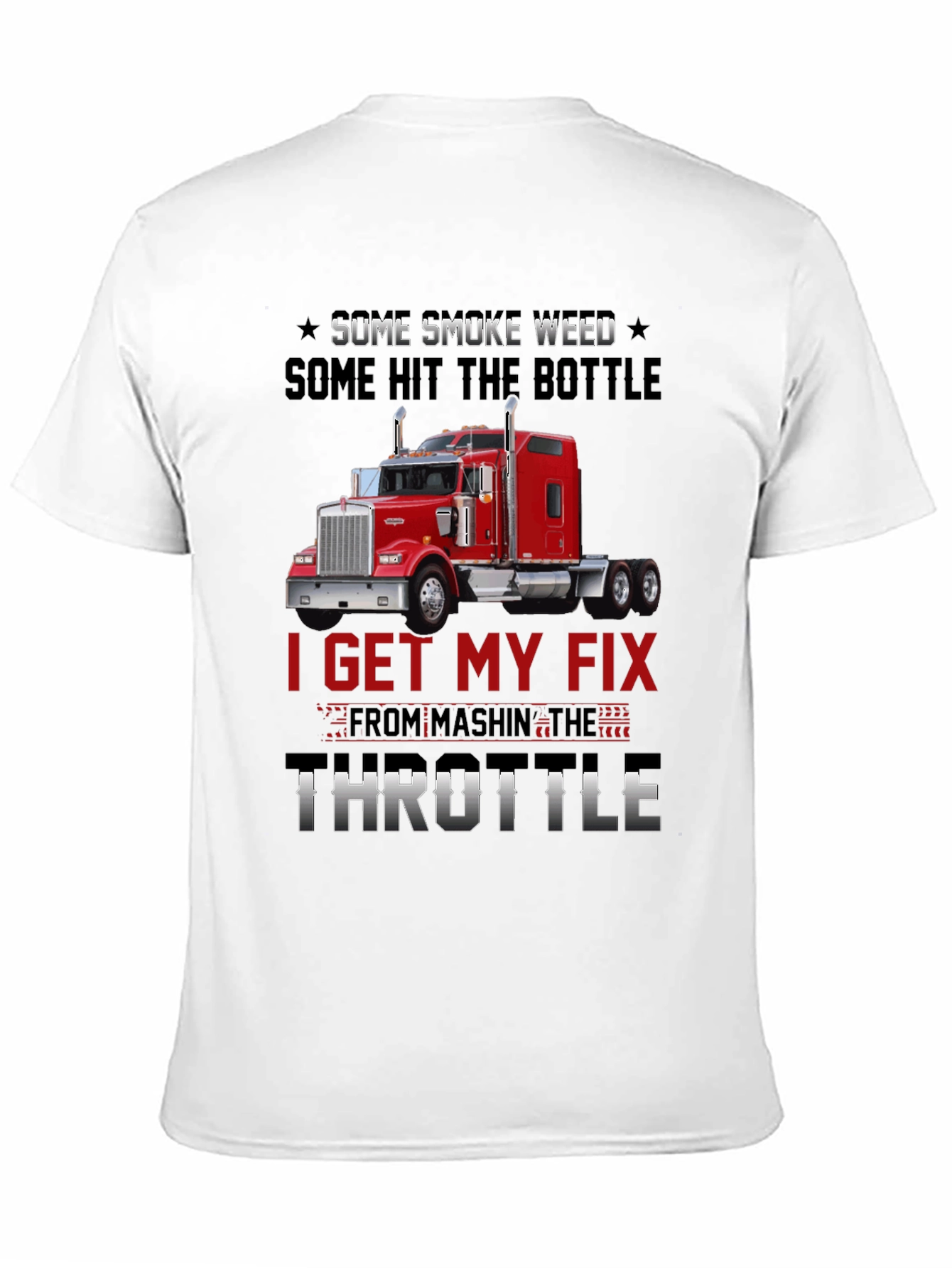 Black Trucker T-Shirt: Smoke Weed Hit Bottle Throttle Fix view 11