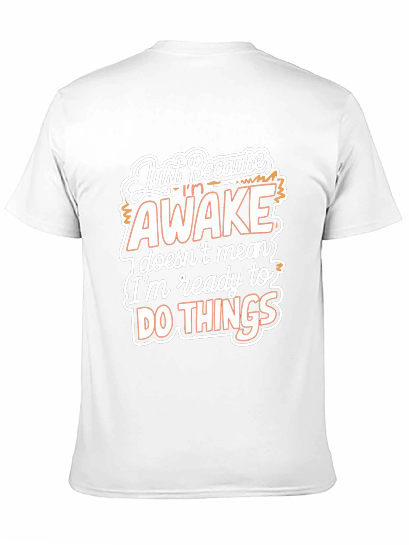 Black Funny Slogan T-Shirt - "Just Because I'm Awake" Black Tee view 11