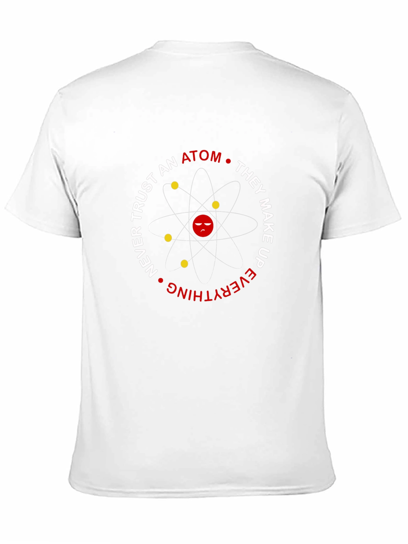 Black Never Trust an Atom T-Shirt - Science Humor Tee view 11
