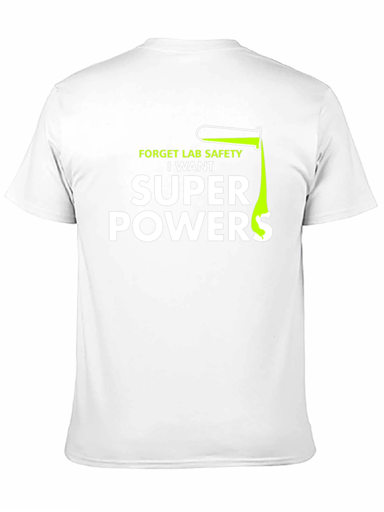 Black Forget Lab Safety I Want Super Powers T-Shirt view 11