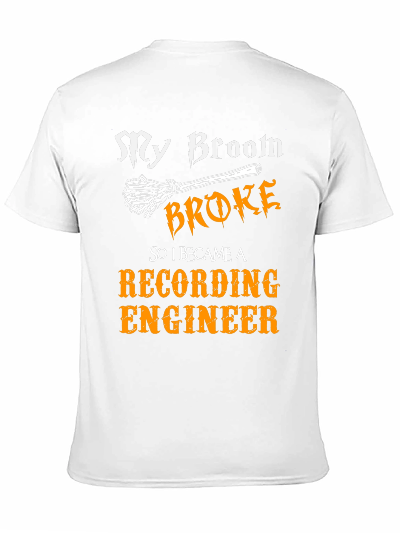 Black Funny Recording Engineer T-Shirt - My Broom Broke view 11