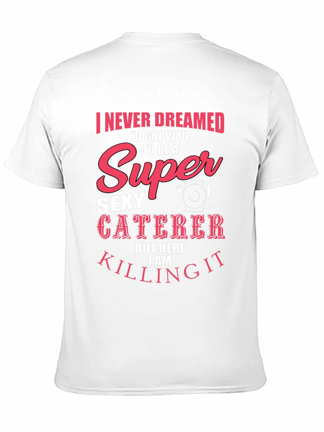 Black Funny Sexy Caterer T-Shirt view 11