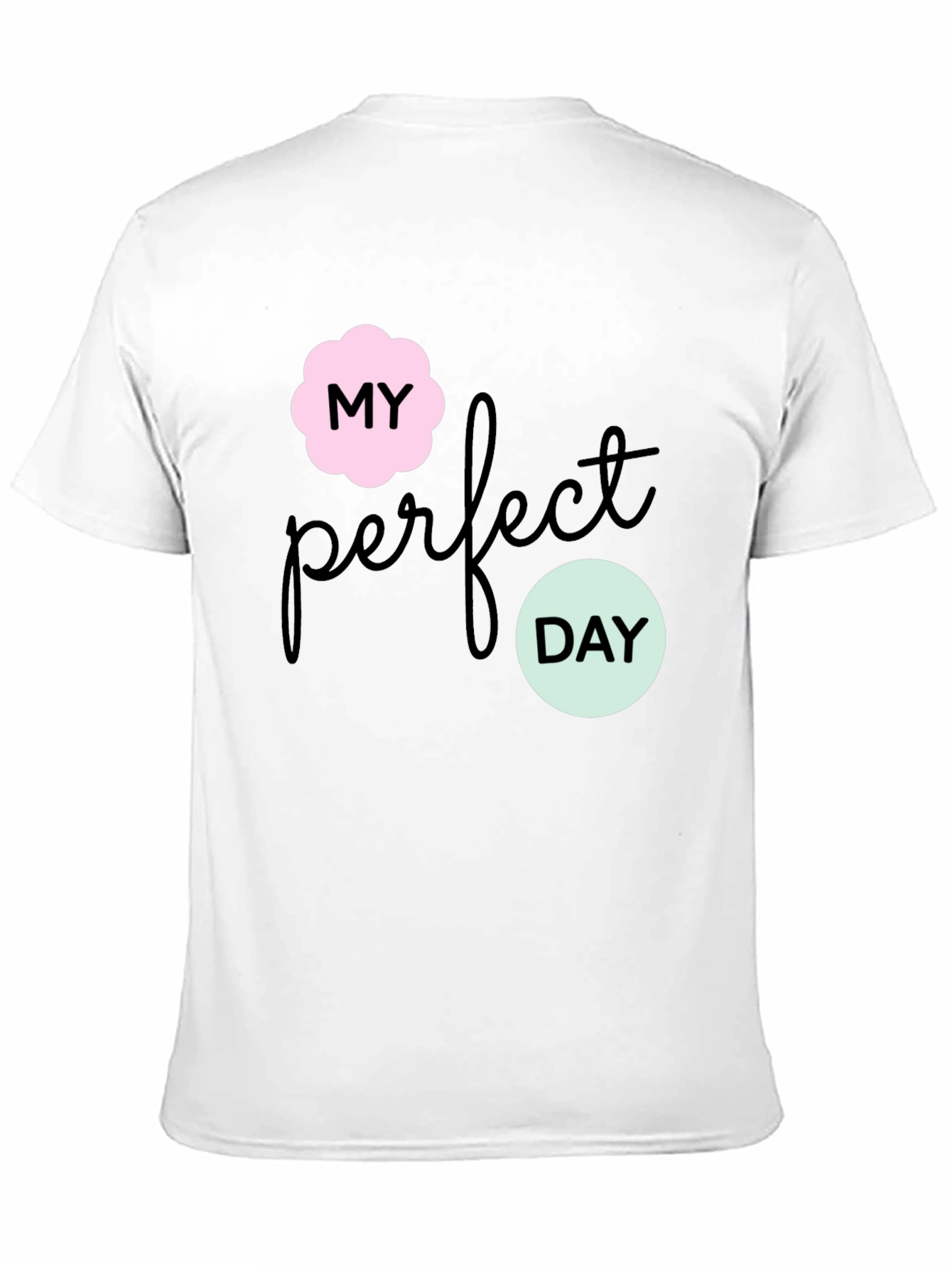 Black My Perfect Day Graphic Tee - Stylish Black T-Shirt view 11