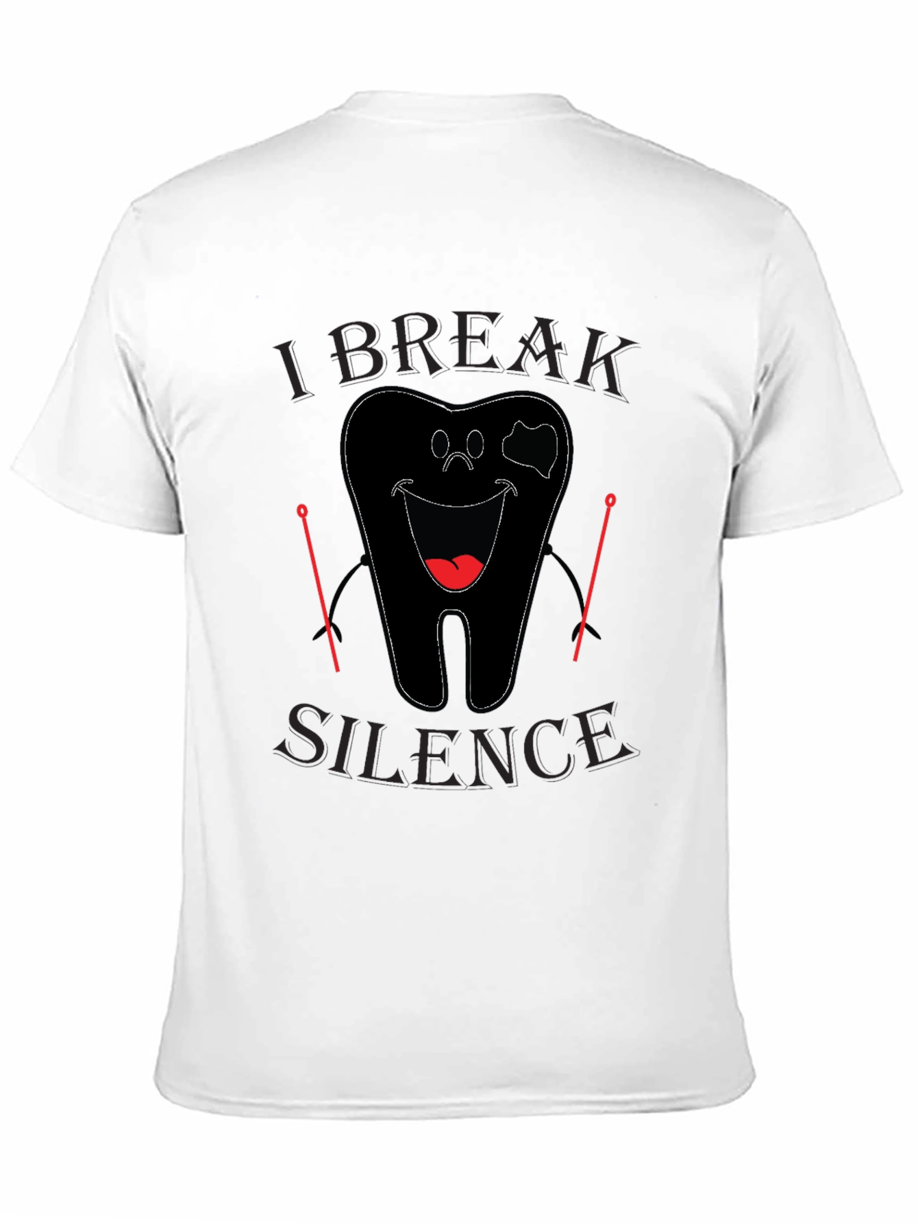 Black I Break Silence Funny Dentist Black T-Shirt view 11