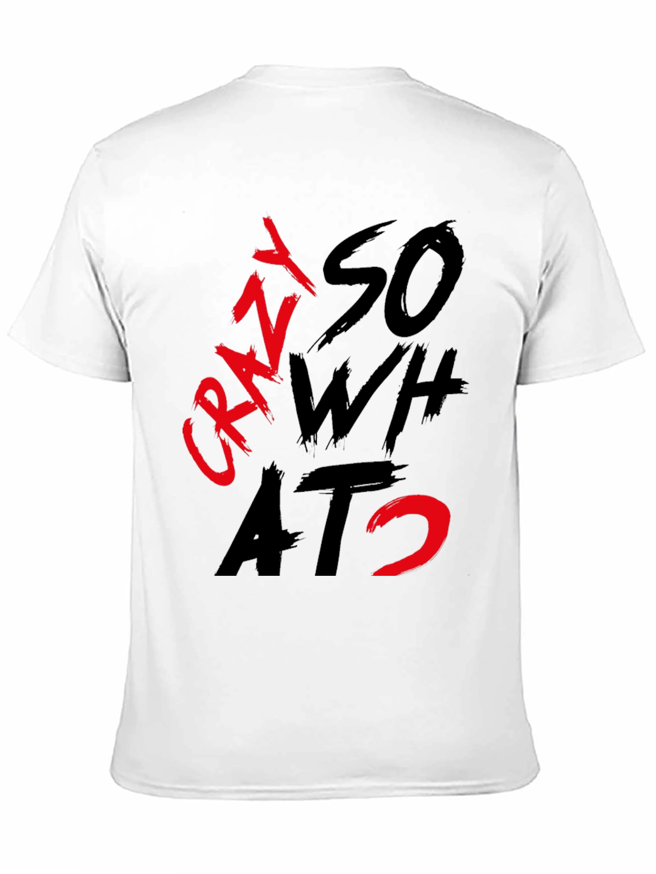 Black Crazy So What? Graphic T-Shirt view 11