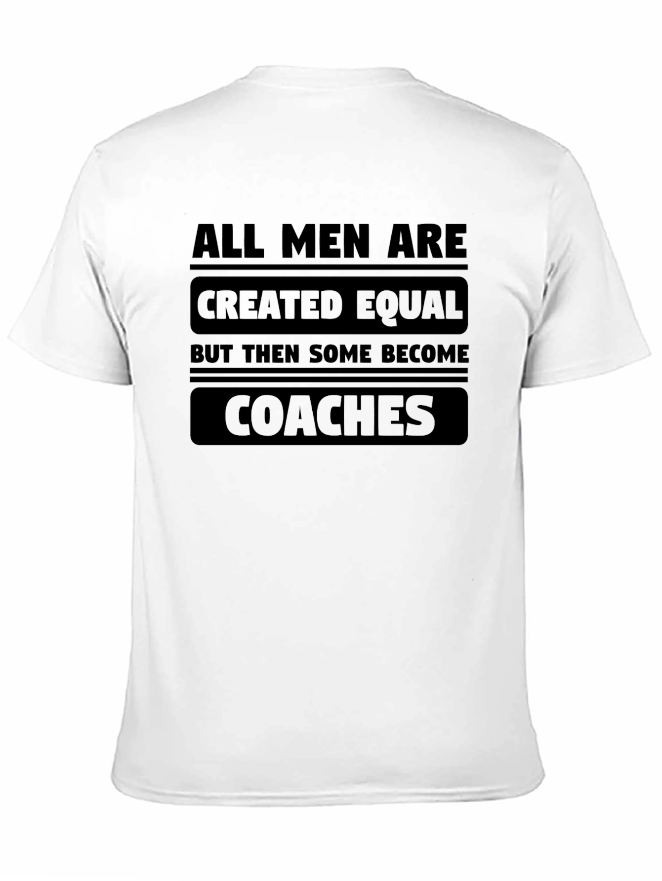Black All Men are Created Equal Coaches T-Shirt view 11