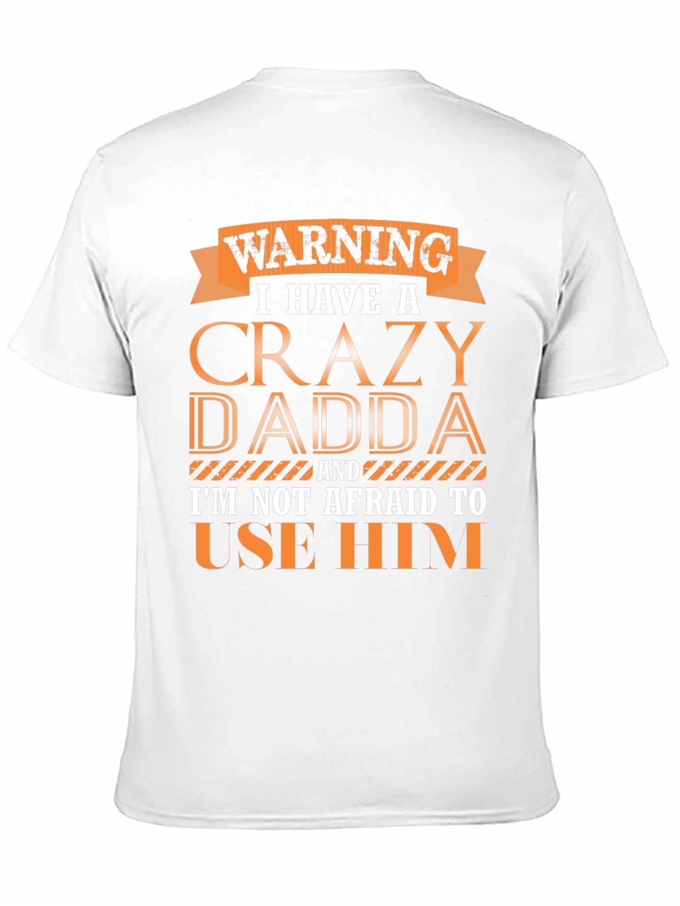 Black Crazy Dadda T-Shirt - Funny Warning Tee view 11