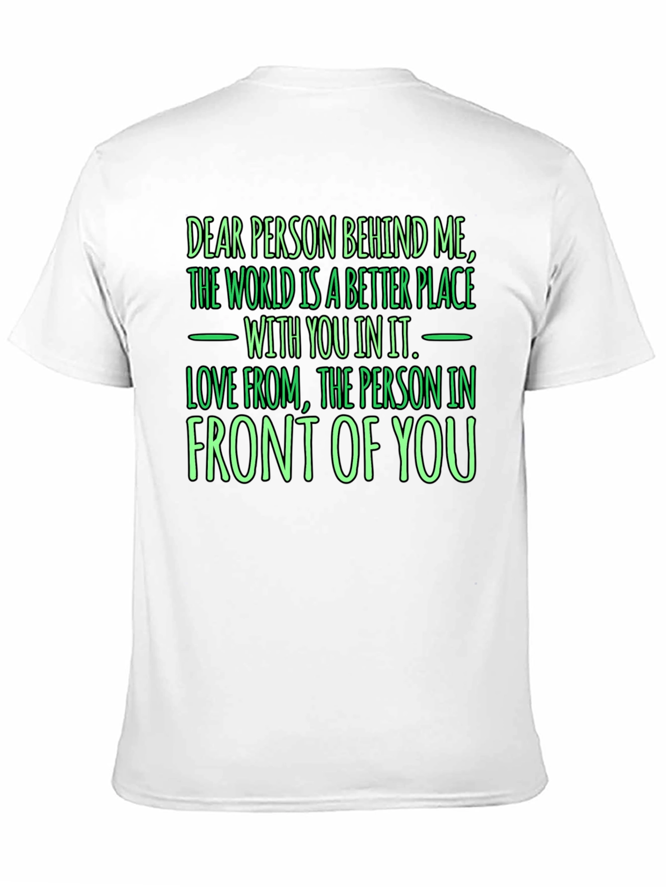 Black Inspirational Graphic Tee: Dear Person Behind Me view 11