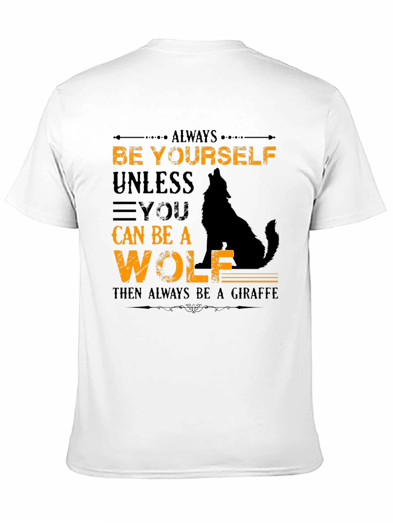 Black Always Be Yourself Unless You Can Be A Wolf T-Shirt view 11