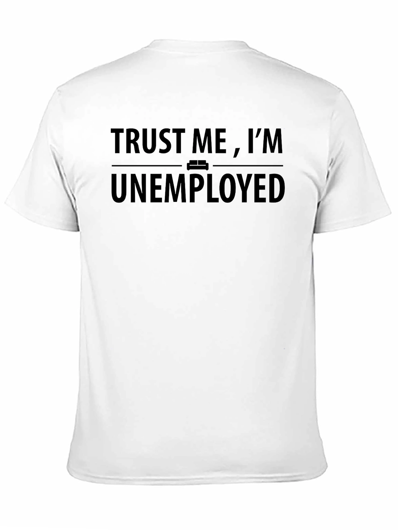 Black Trust Me I'm Unemployed T-Shirt - Black view 11