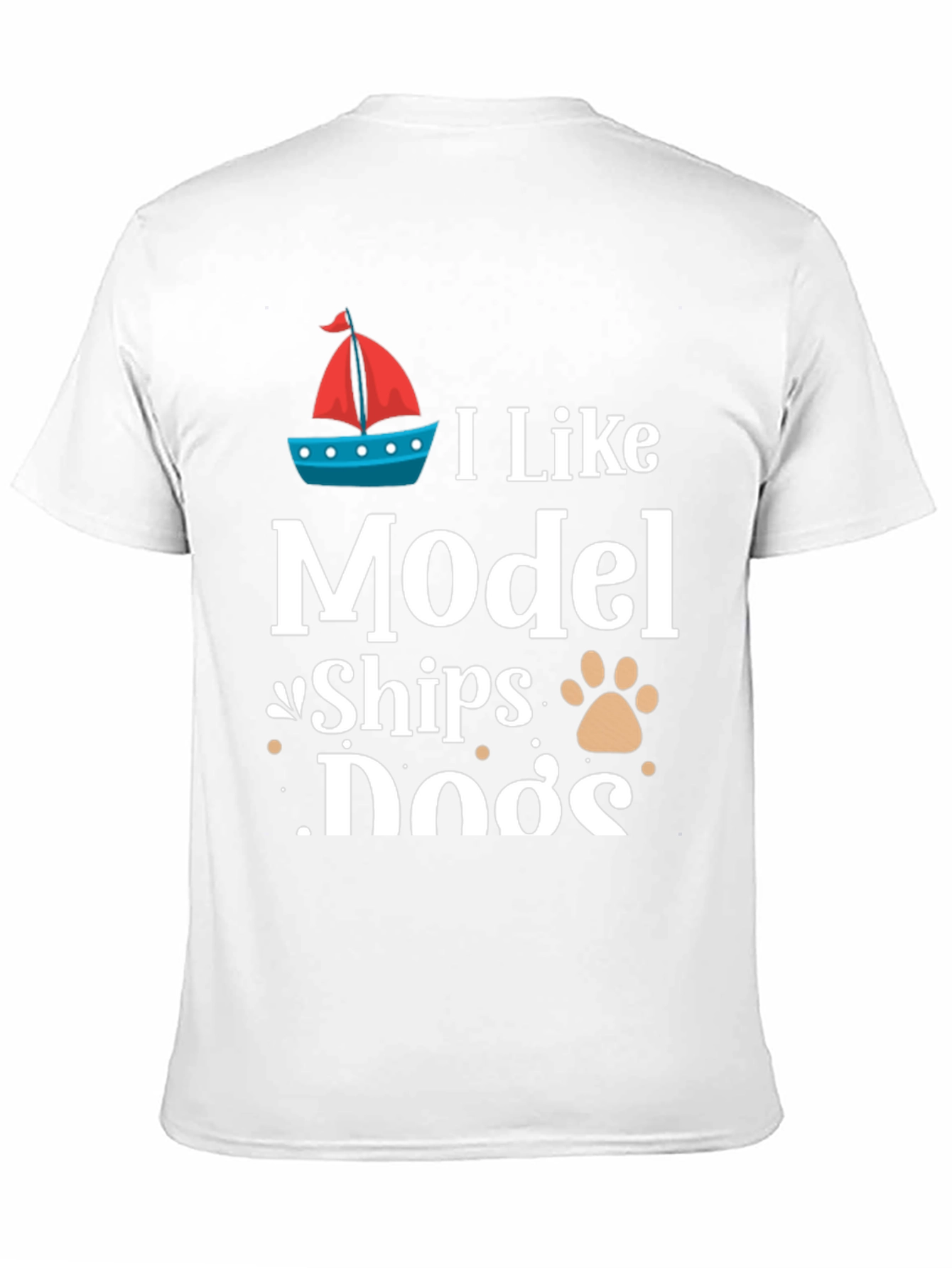 I Like Model Ships and Dogs T-Shirt - 11