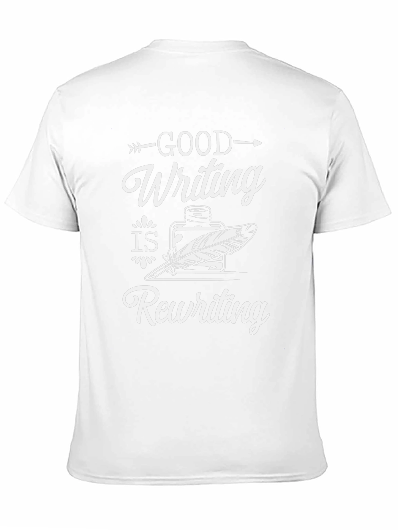 Good Writing is Rewriting Graphic Tee - 11