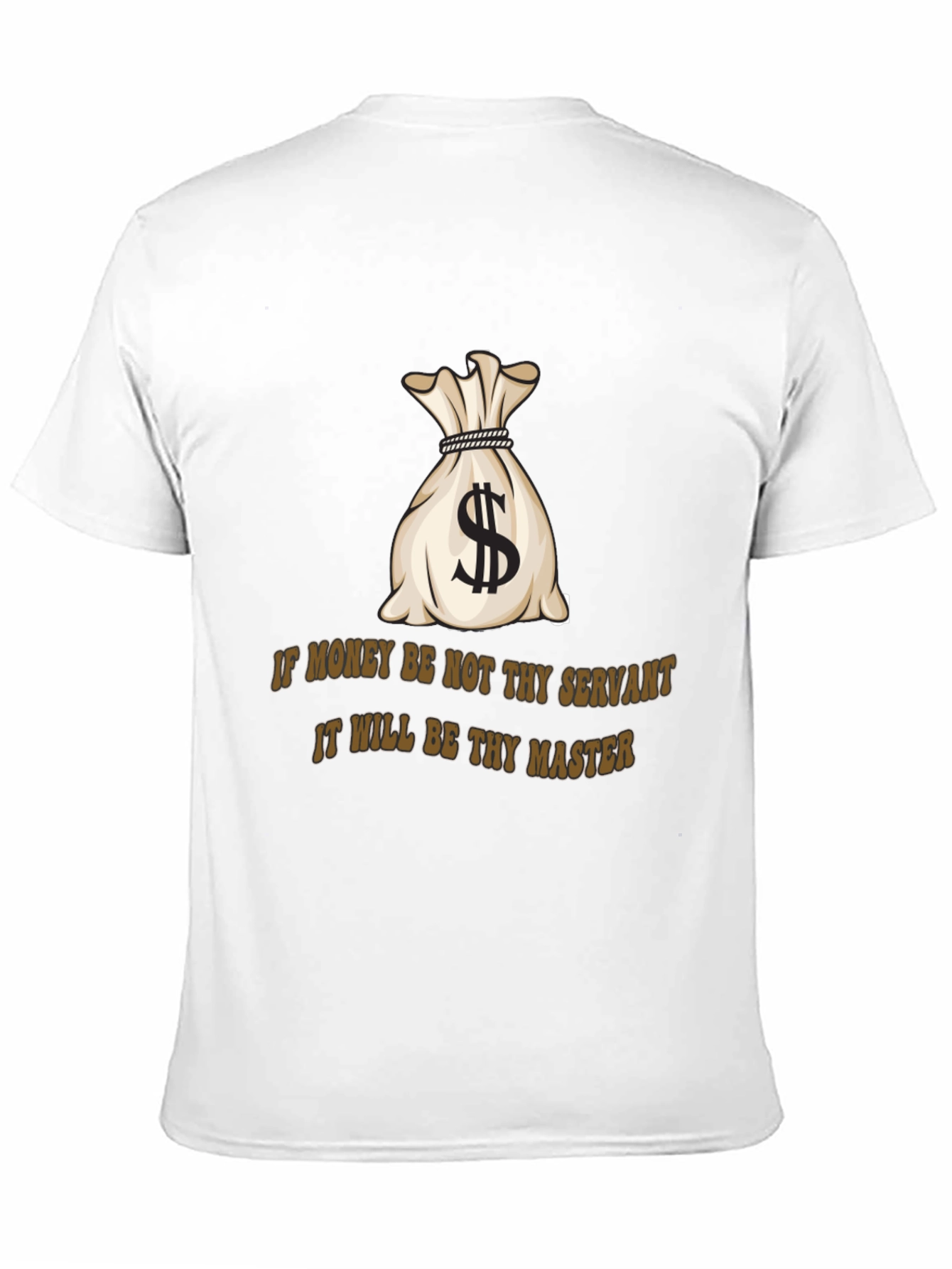 Black Money Bag T-Shirt: If Money Be Not Thy Servant Tee view 11