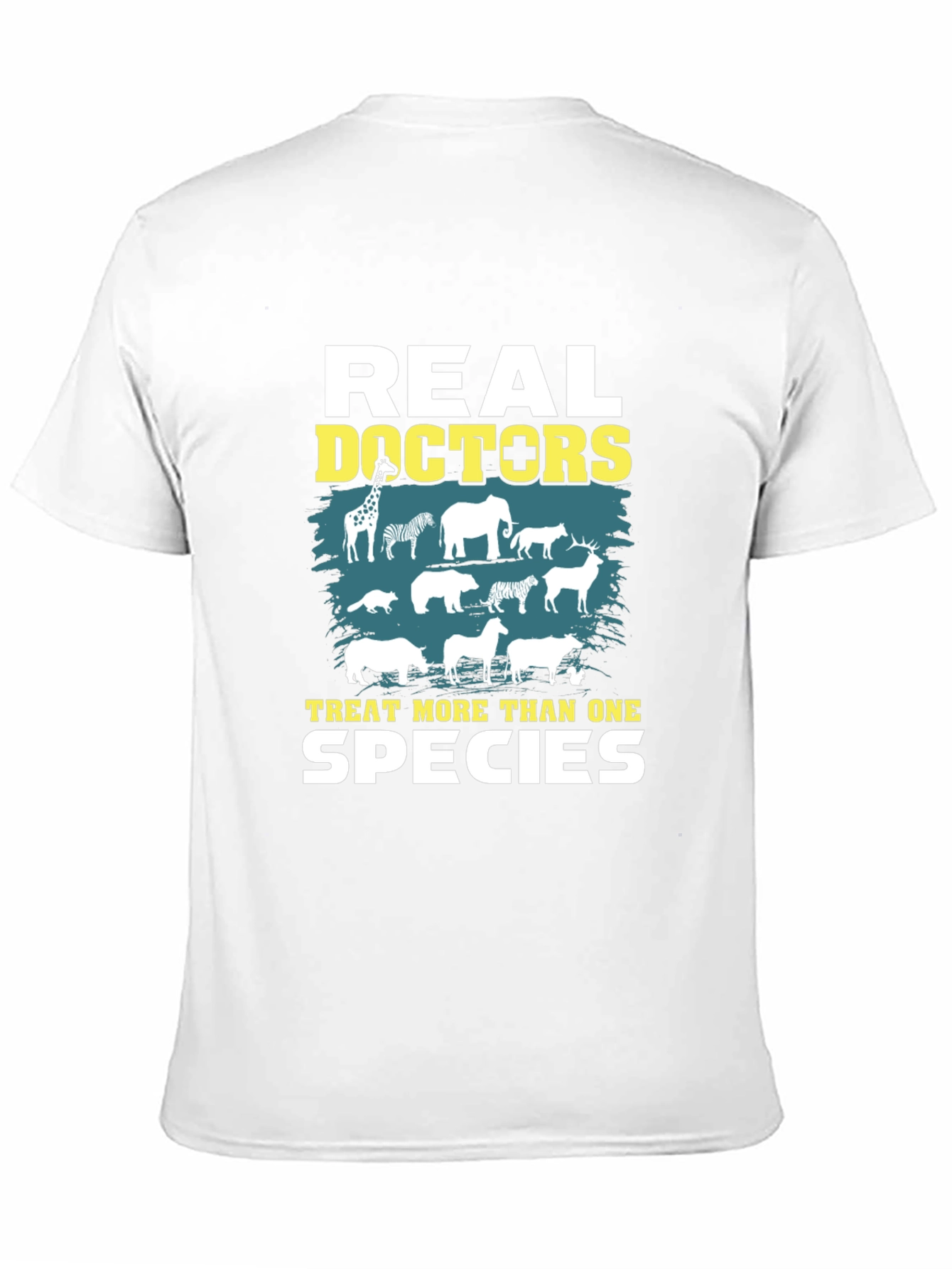 Veterinarian T-Shirt - Real Doctors Treat More Than One Species - 11