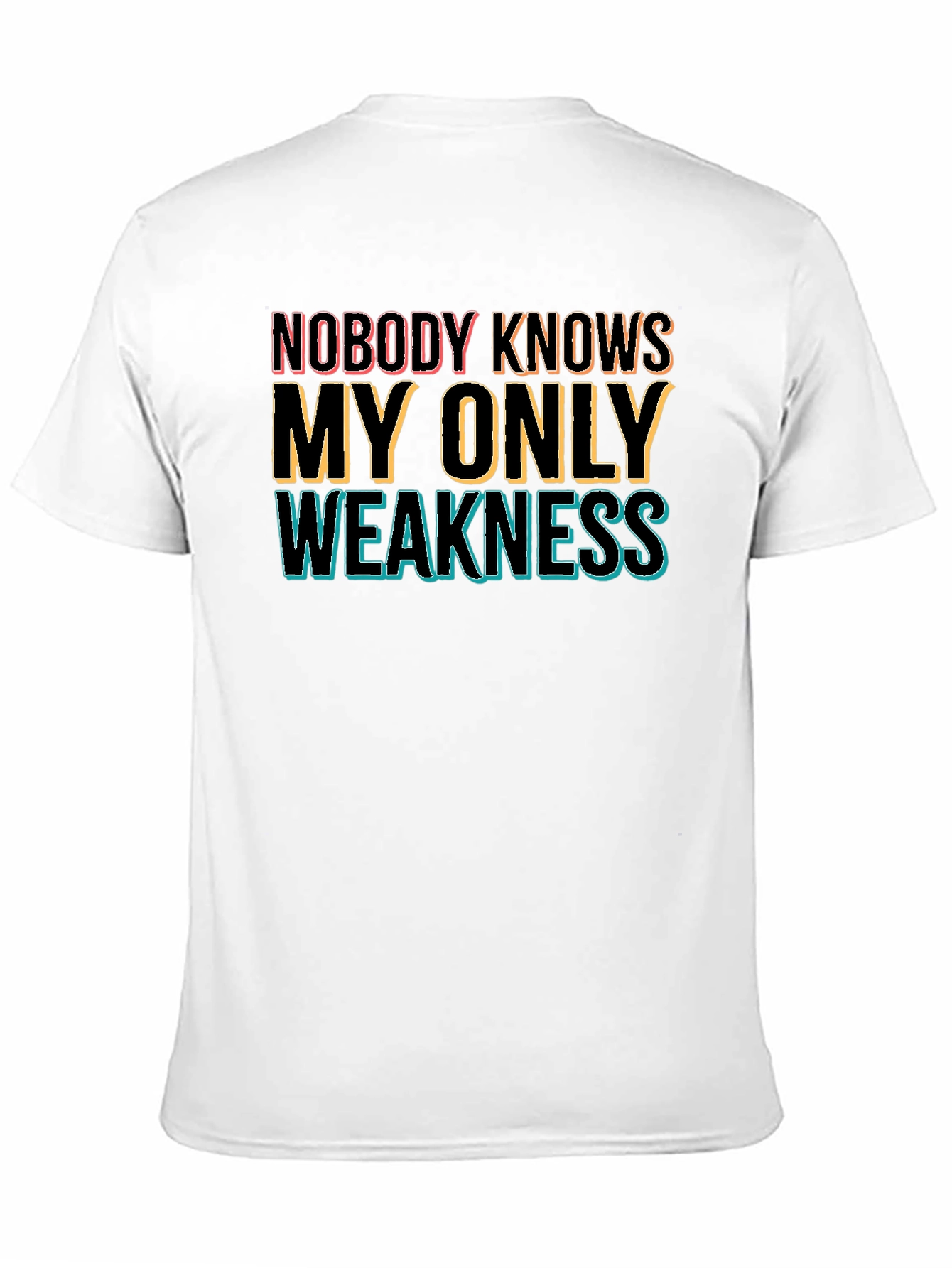 Black Nobody Knows My Only Weakness Graphic Tee view 11