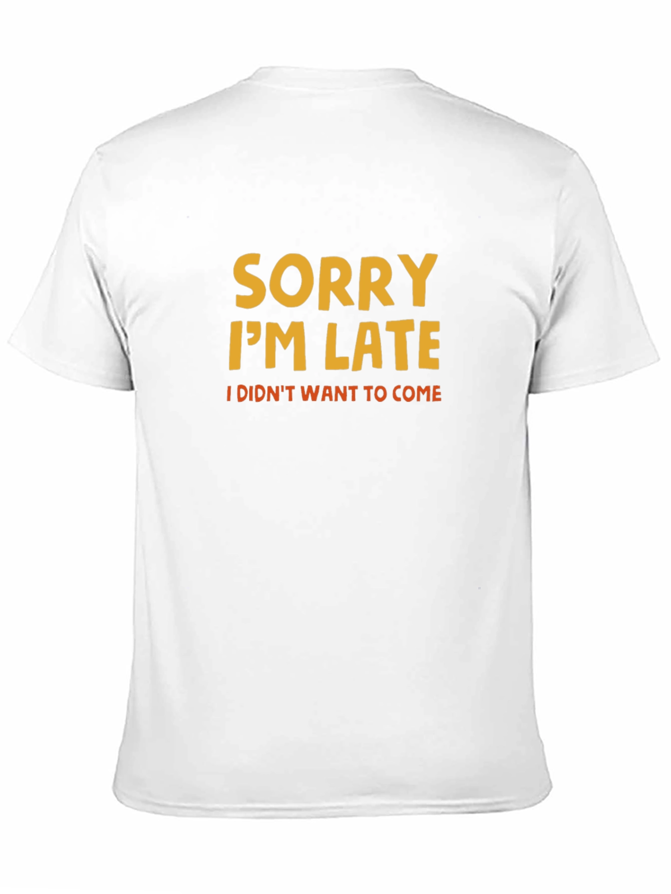 Black Sorry I'm Late T-Shirt view 11