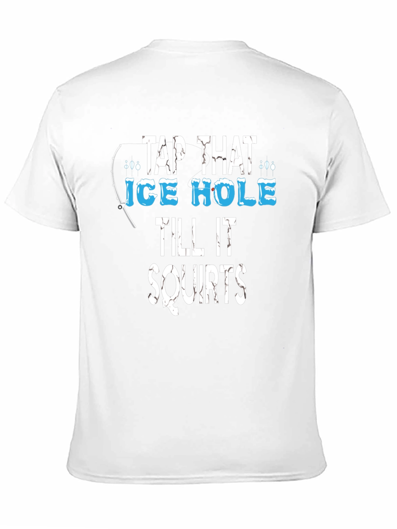 Black Tap That Ice Hole Fishing Graphic Tee view 11