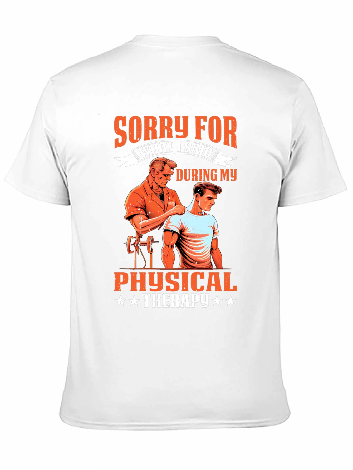 Black Funny Physical Therapy T-Shirt - Sorry For What I Said view 11