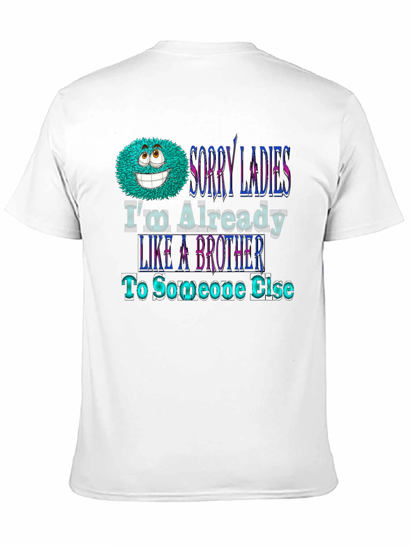 Black Sorry Ladies Brother T-Shirt - Humorous Novelty Tee view 11