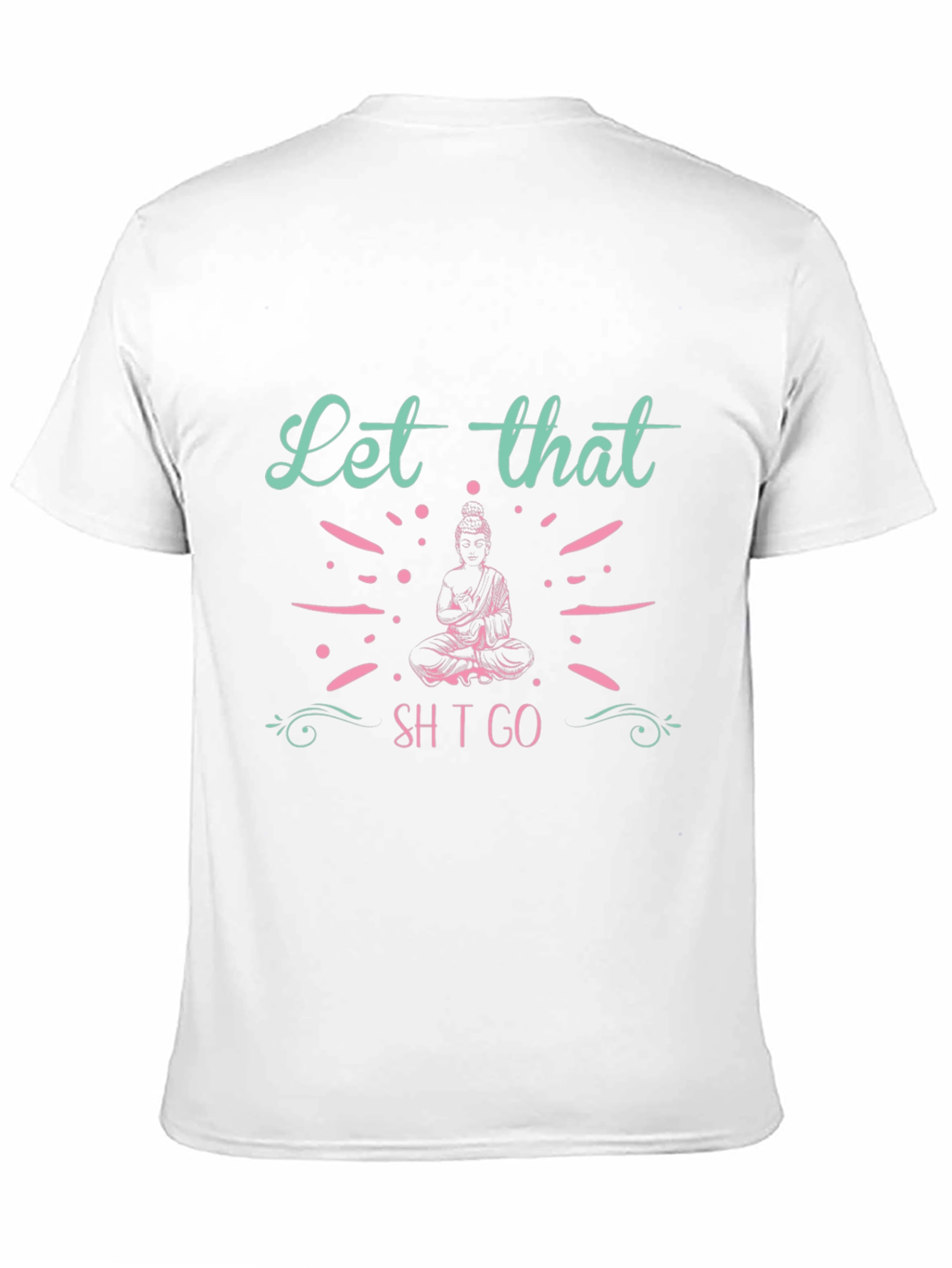 Black Let That Go T-Shirt - Meditating Buddha Design view 11