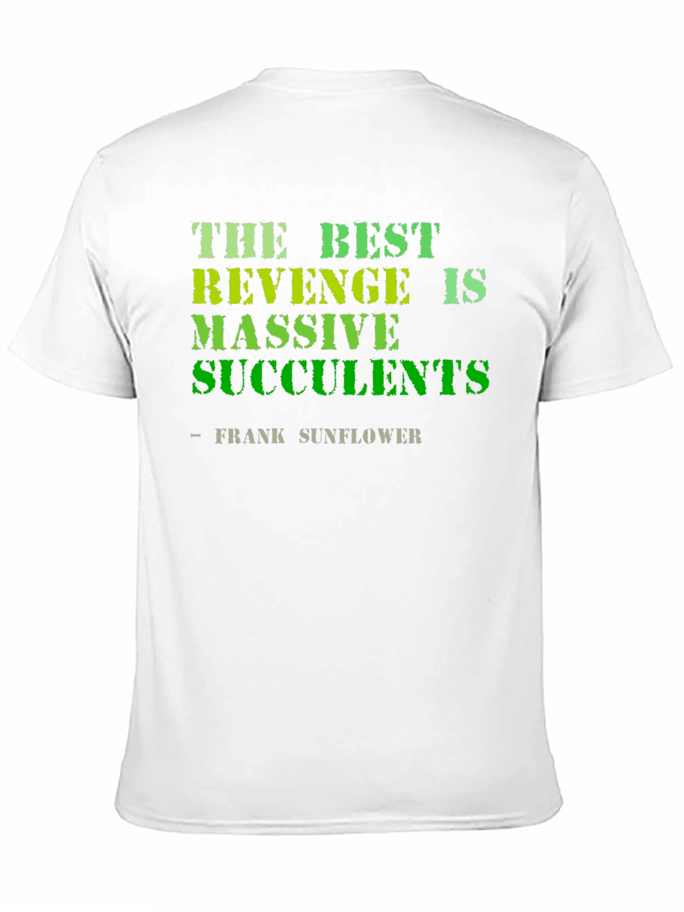 Black The Best Revenge is Massive Succulents Funny T-Shirt view 11