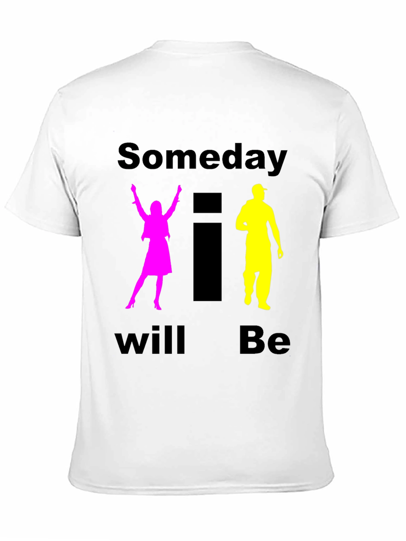Black Someday I Will Be T-Shirt view 11