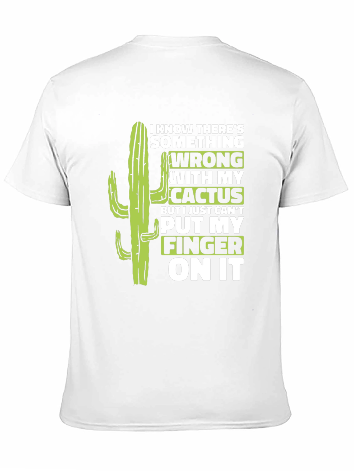 Black Funny Cactus T-Shirt - Something's Wrong Humor Tee view 11