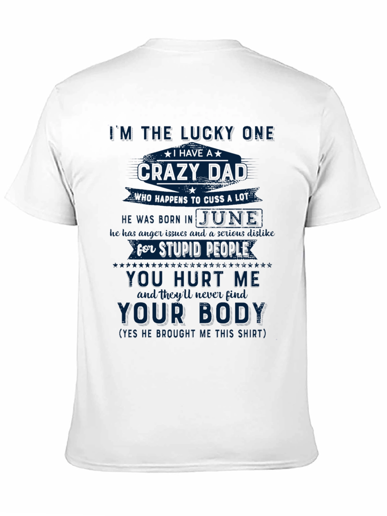 Black Lucky One Crazy Dad T-Shirt - Born in June view 11