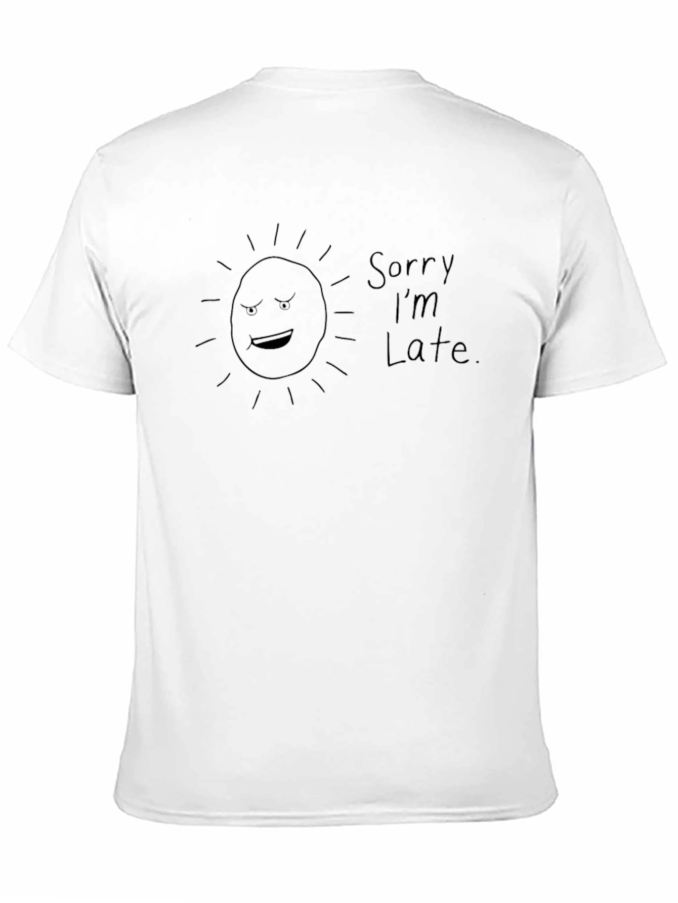 Black Funny "Sorry I'm Late" Graphic T-Shirt view 11