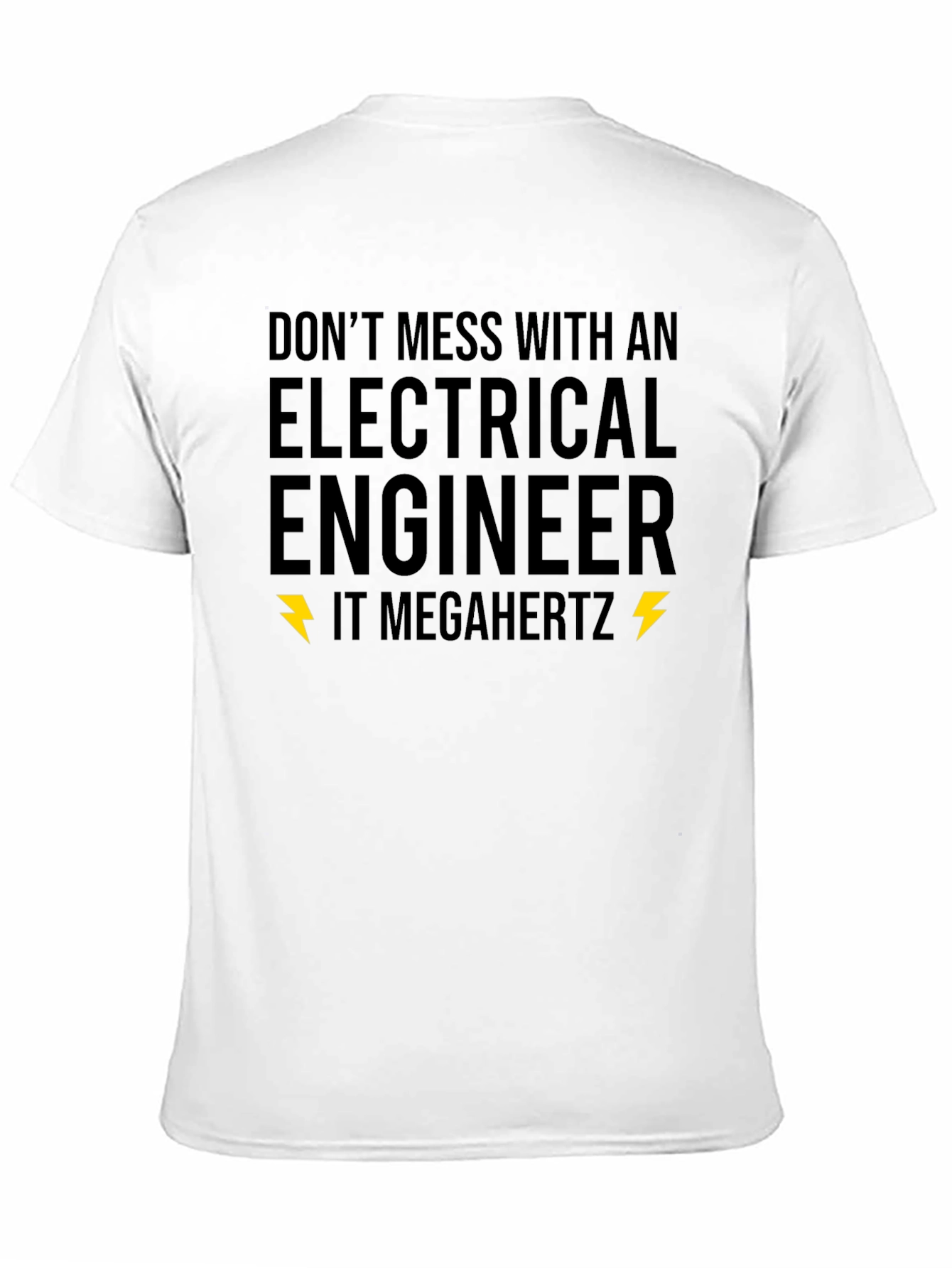 Black Electrical Engineer T-Shirt - "Don't Mess" Novelty Tee view 11