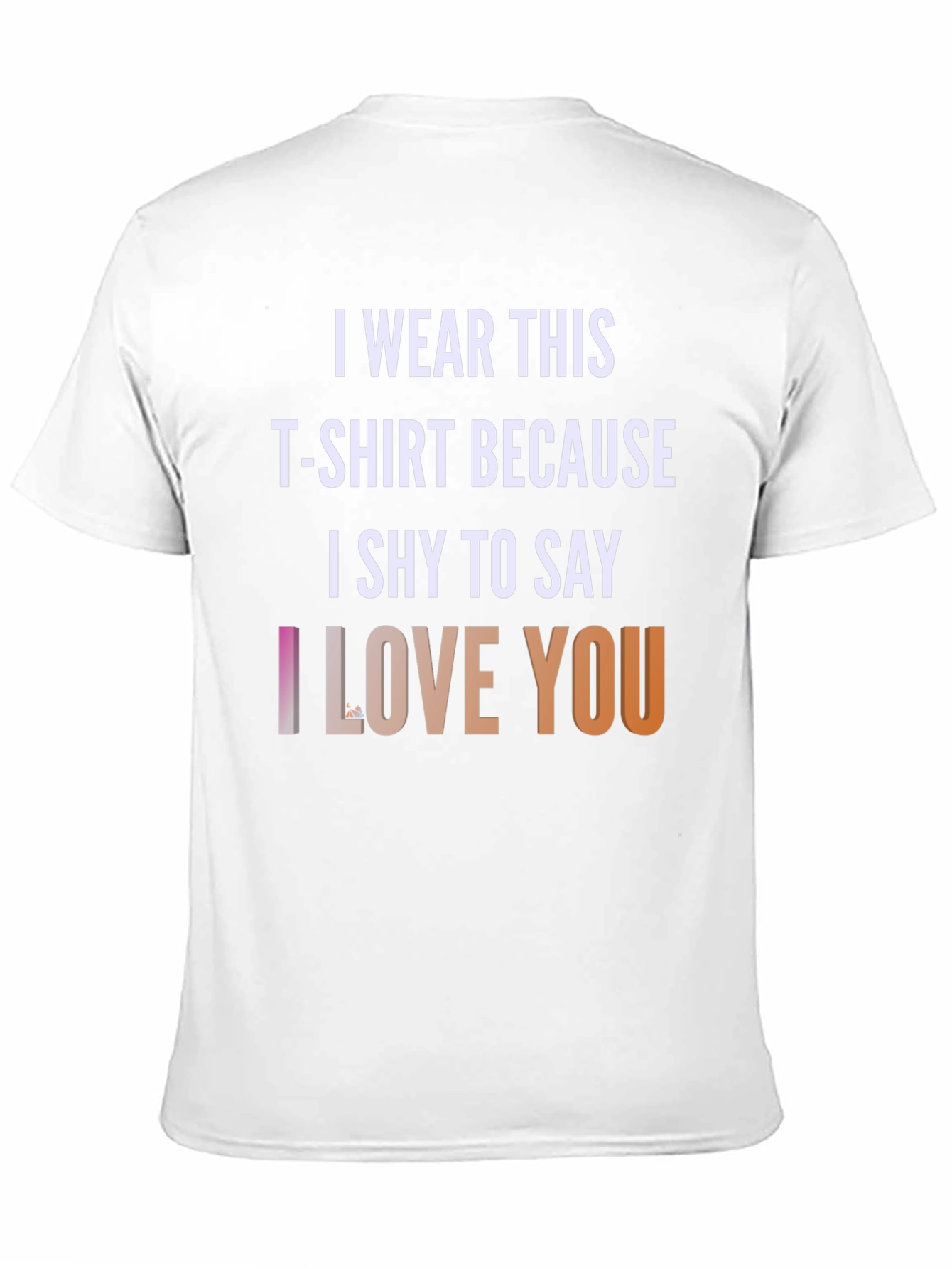 Black I Wear This T-shirt Because I Shy To Say I Love You T-Shirt view 11