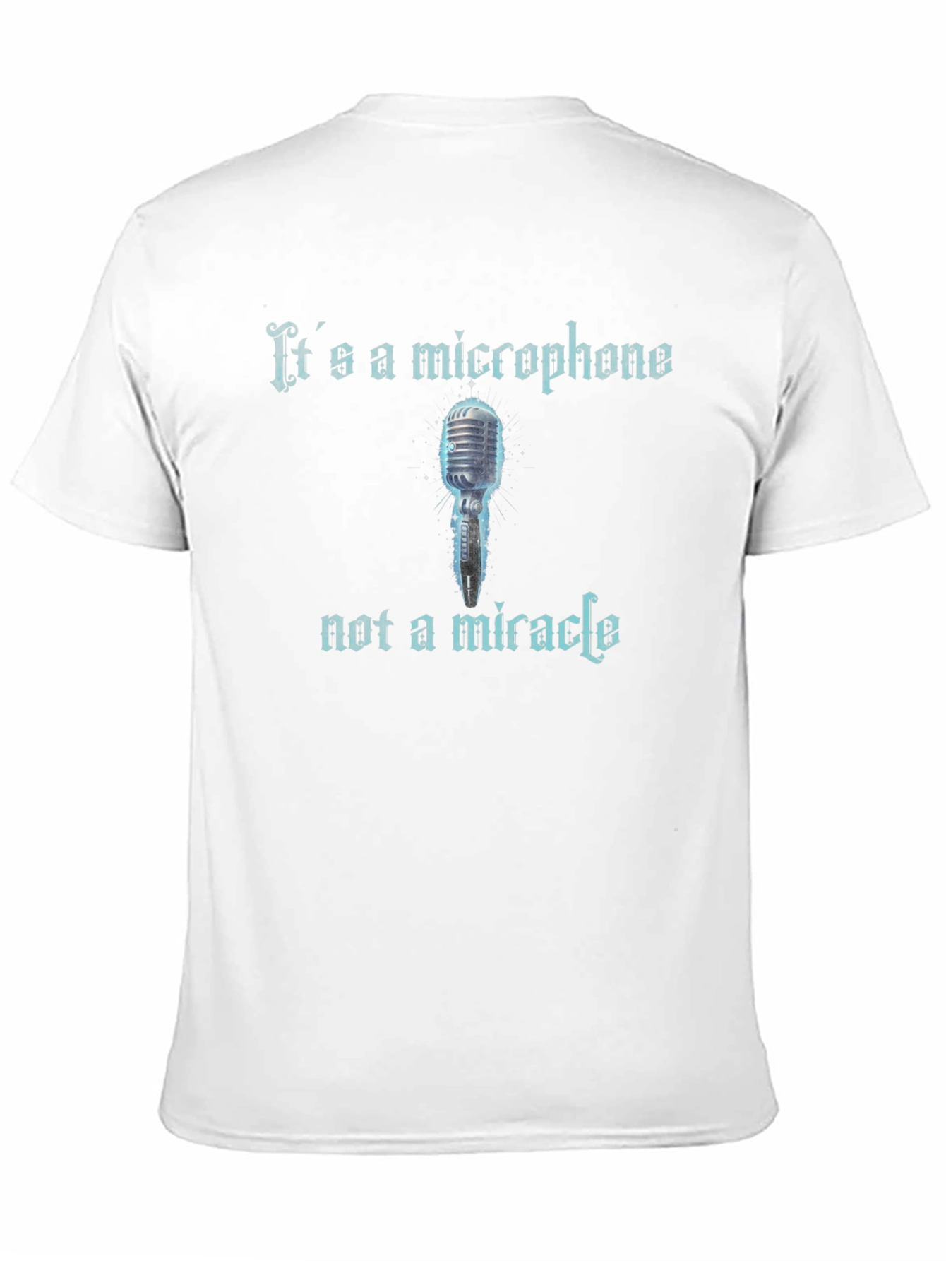Black It's A Microphone Not A Miracle Graphic T-Shirt view 11
