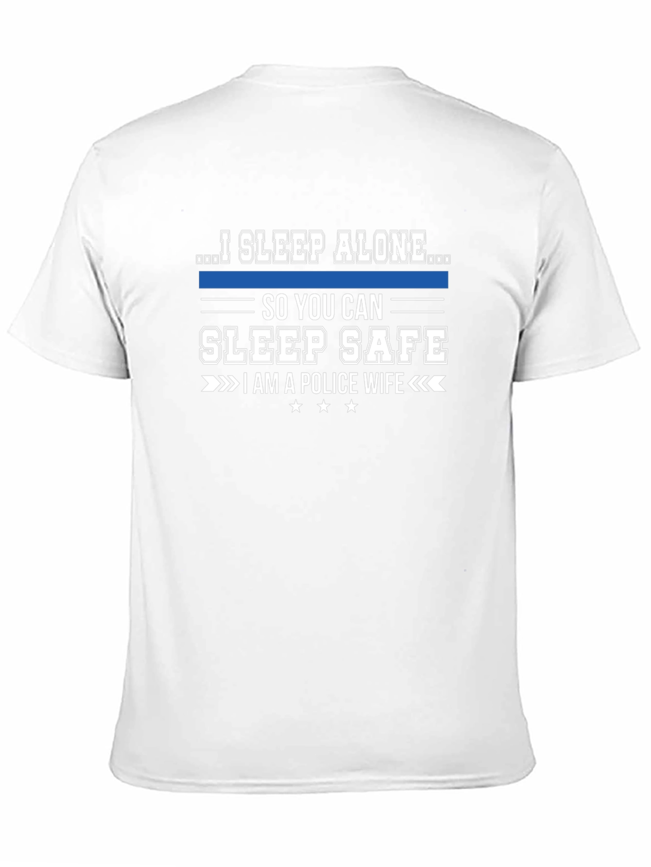I Sleep Alone Police Wife T-Shirt - 11