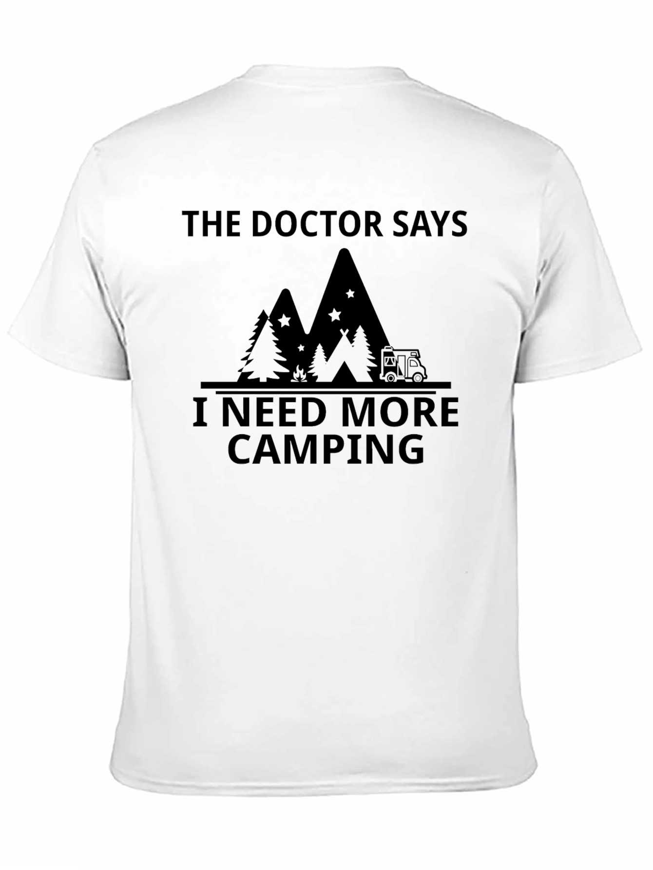Black Camping T-Shirt - The Doctor Says I Need More Camping view 11