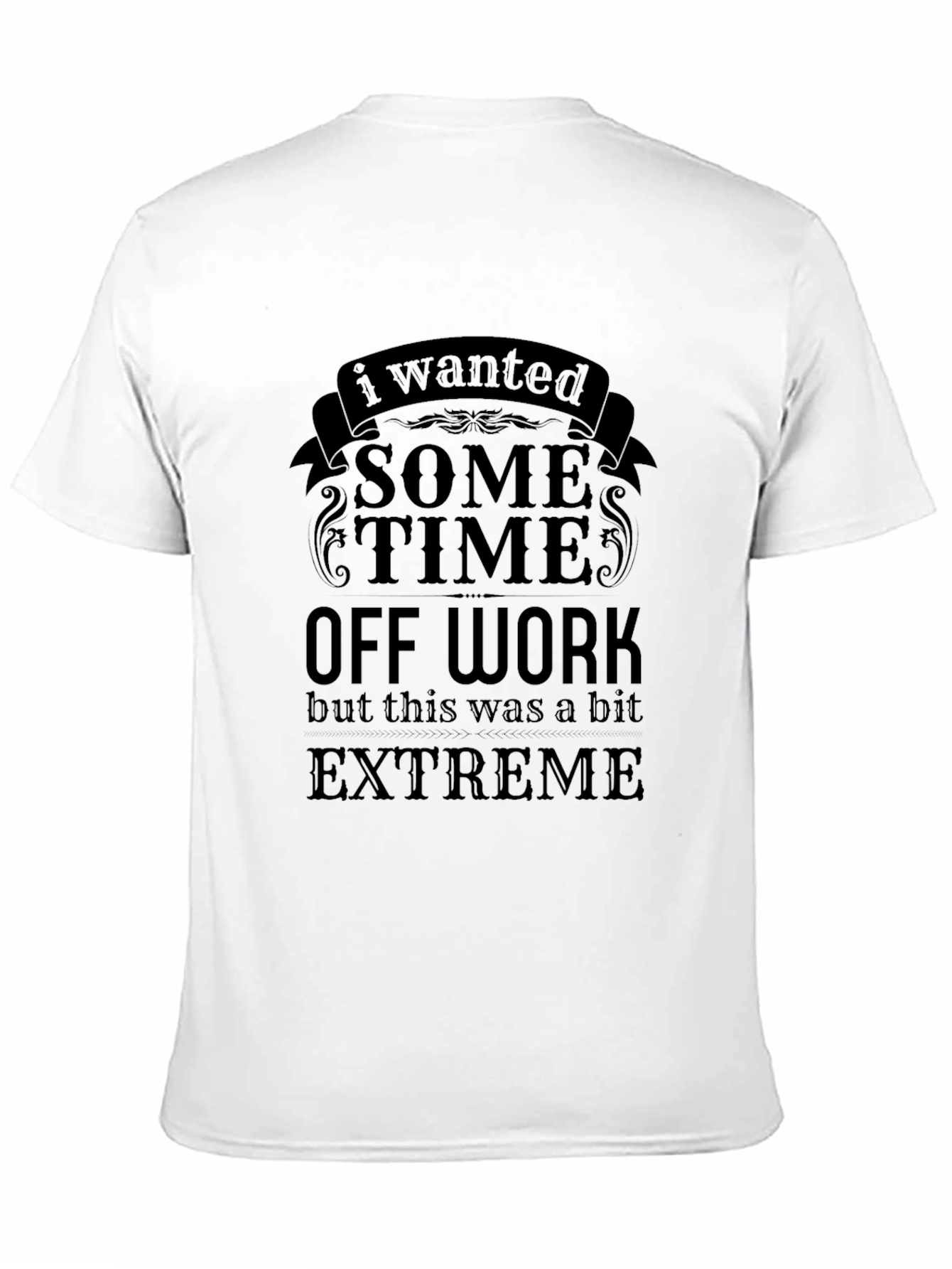 Black Funny Sarcastic Black "Time Off Work" Graphic T-Shirt view 11