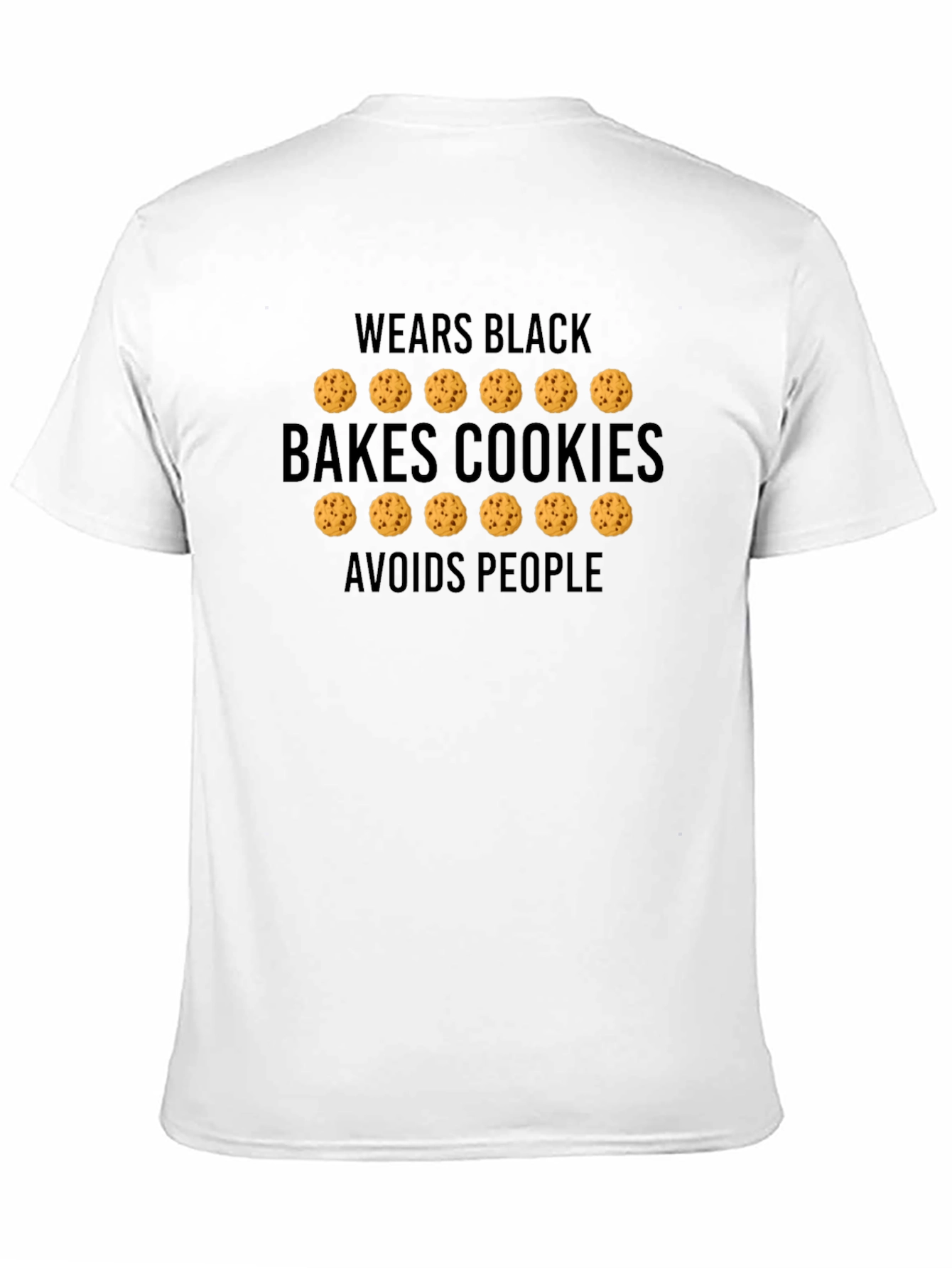 Black Funny Baker T-Shirt: Wears Black Bakes Cookies Avoids People view 11