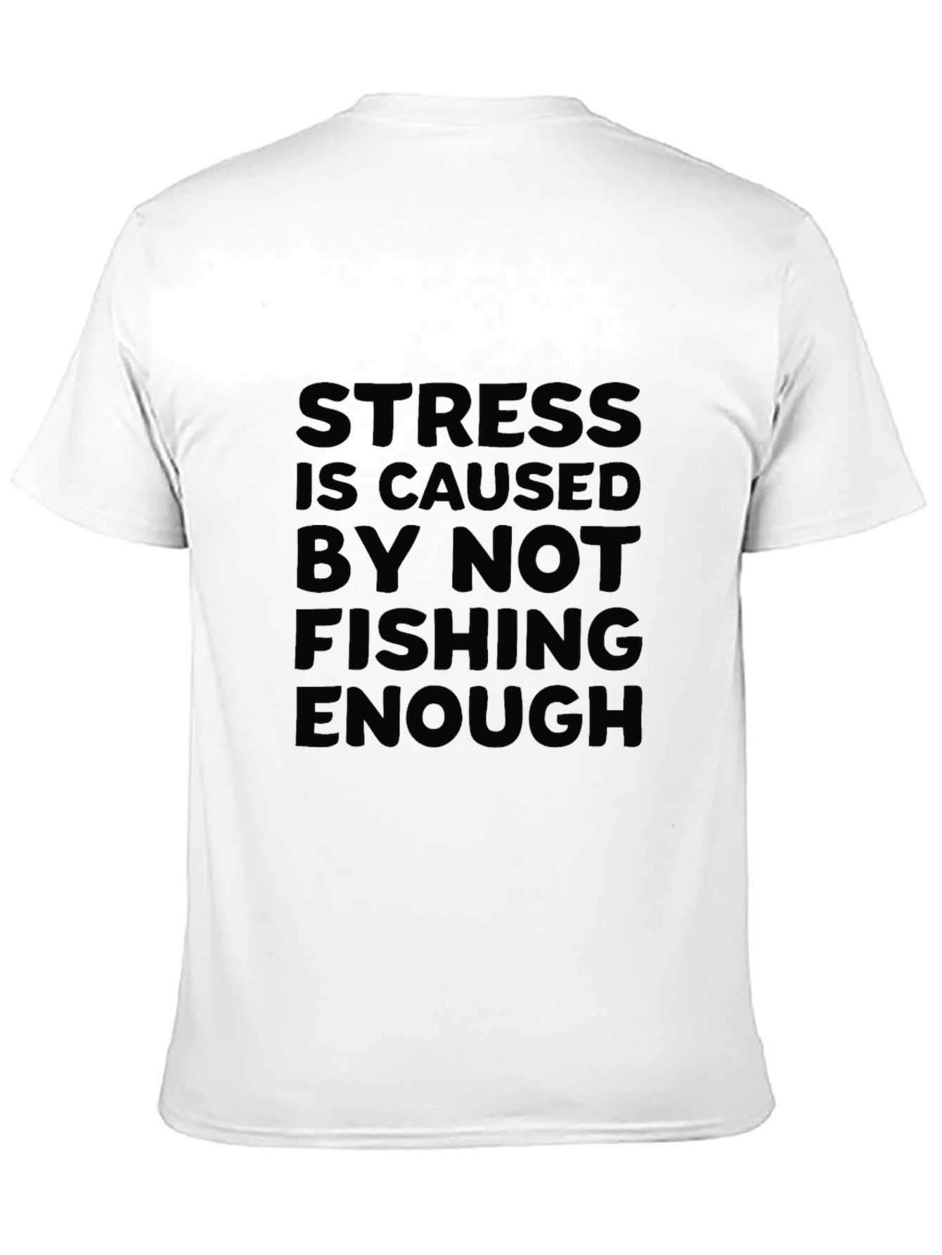 Black Stress Fishing T-Shirt - Fisherman's Humor Tee view 11