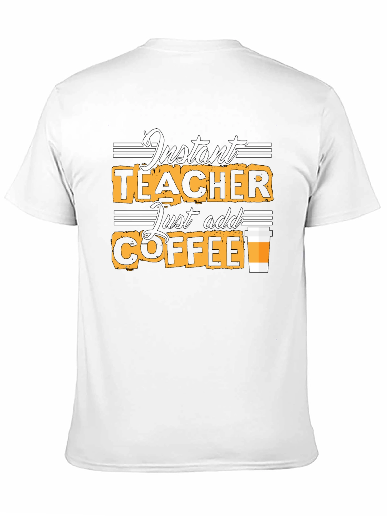 Black Instant Teacher Just Add Coffee Black T-Shirt view 11