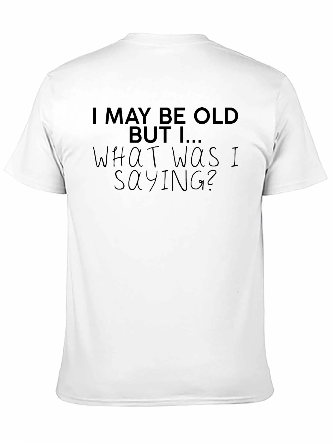 Black Funny Old Age T-Shirt - What Was I Saying? view 11