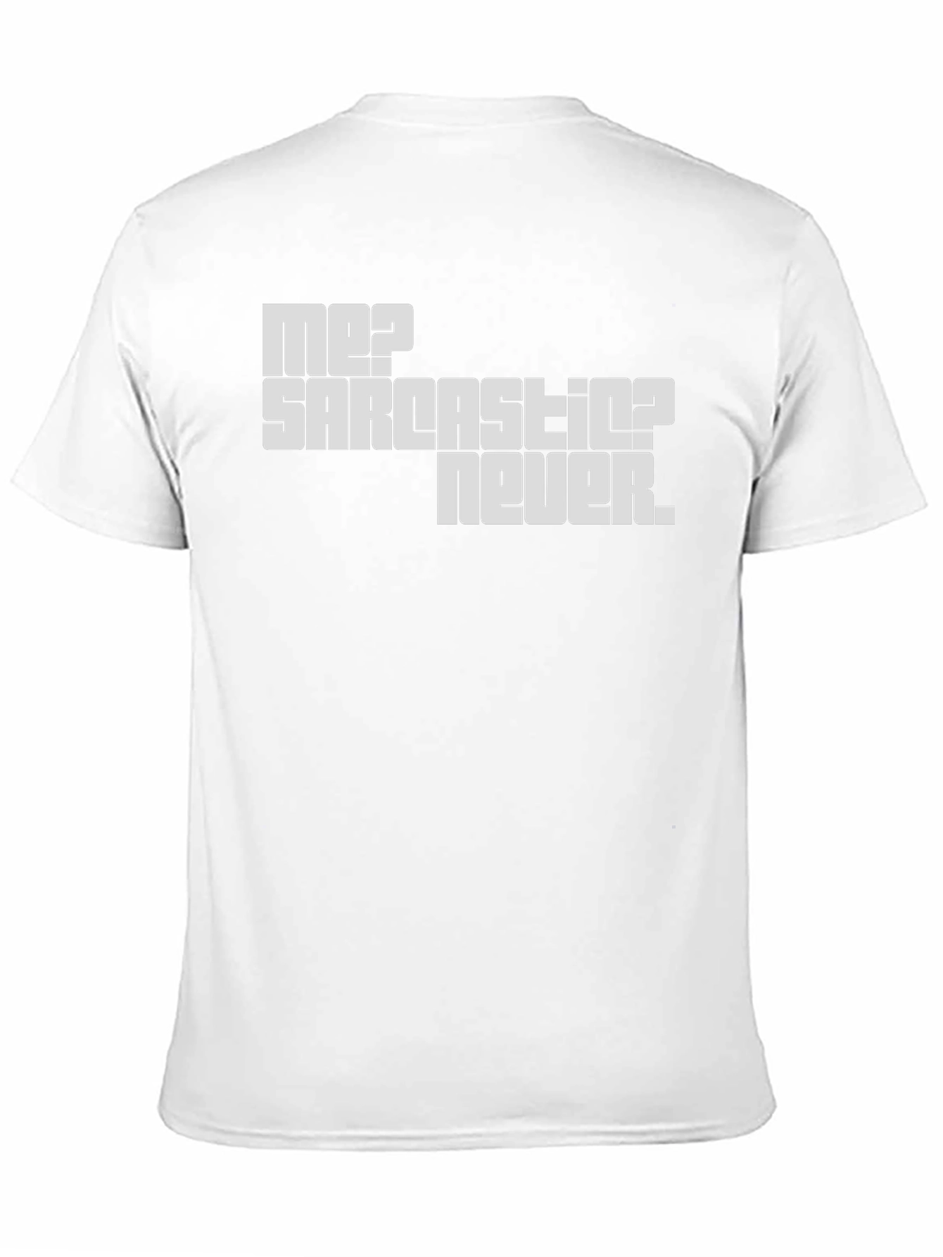 Sarcastic? Never! Men's Graphic T-Shirt - 11