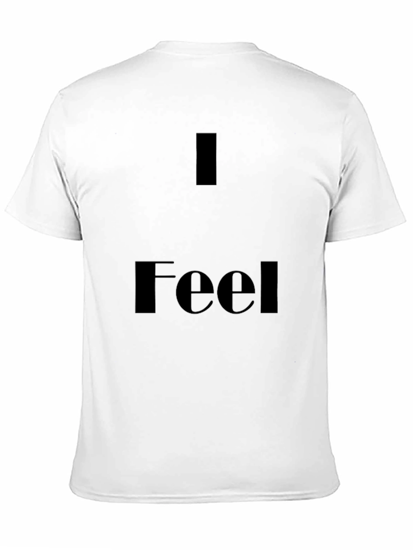 Black I Feel T-Shirt - Soft Cotton Tee view 11